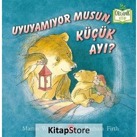 UYUYAMIYOR MUSUN, KÜÇÜK AYI? - MARTIN WADDELL;BARBARA FIRTH