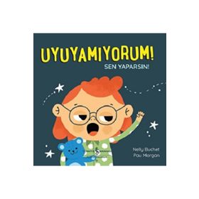 Uyuyamıyorum! Sen Yaparsın! - İş Bankası Kültür Yayınları