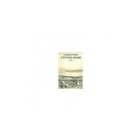 UYUYAN ADAM - GEORGES PEREC