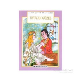 UYUYAN GÜZEL - ALTIN ÇOCUK KLASIKLERI