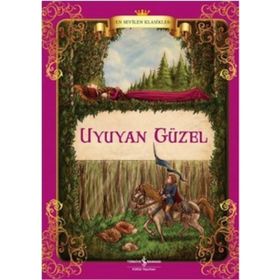 Uyuyan Güzel - En Sevilen Klasikler - Jacob Grimm Wilhelm Grimm