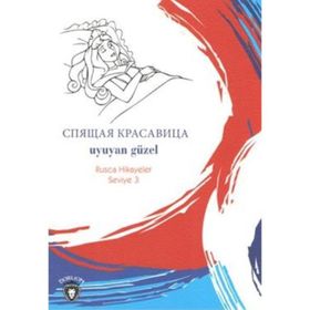 Uyuyan Güzel-Rusça Hikayeler Seviye 3 - Kolektif