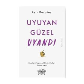 Uyuyan Güzel Uyandı - Aslı Karataş