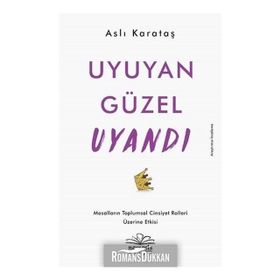 Uyuyan Güzel Uyandı - Aslı Karataş