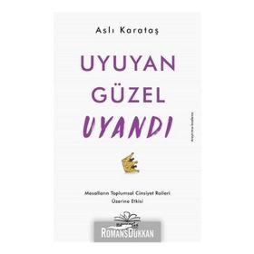 Uyuyan Güzel Uyandı - Aslı Karataş