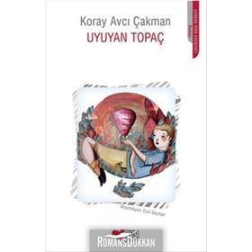 Uyuyan Topaç - Koray Avcı Çakman
