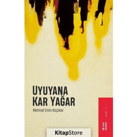 Uyuyana Kar Yağar - Mehmet Emin Küçüker