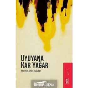 Uyuyana Kar Yağar - Mehmet Emin Küçüker