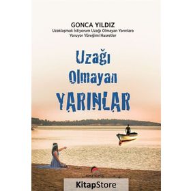 Uzağı Olmayan Yarınlar - Gonca Yıldız