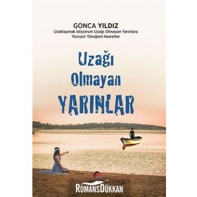 Uzağı Olmayan Yarınlar - Gonca Yıldız