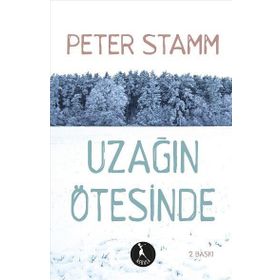 Uzağın Ötesinde - Peter Stamm