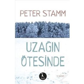 Uzağın Ötesinde - Peter Stamm