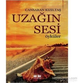 Uzağın Sesi - Öyküler - Cansaran Kızıltaş