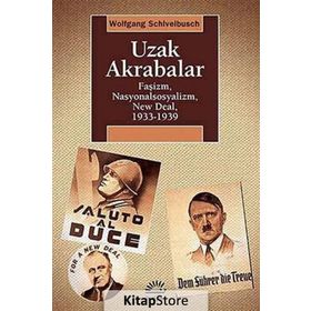 Uzak Akrabalar - Wolfgang Schivelbusch