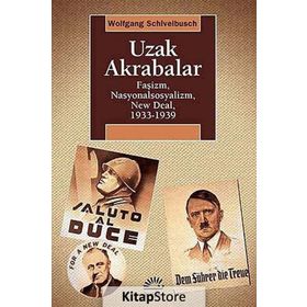 Uzak Akrabalar - Wolfgang Schivelbusch