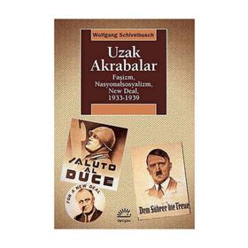 Uzak Akrabalar - Wolfgang Schivelbusch
