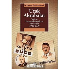 Uzak Akrabalar - Wolfgang Schivelbusch