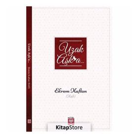 Uzak Aşka - Ekrem Kaftan