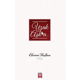 Uzak Aşka - Ekrem Kaftan