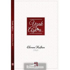 Uzak Aşka - Ekrem Kaftan