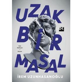 Uzak Bir Masal - İrem Uzunhasanoğlu