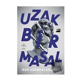 Uzak Bir Masal - İrem Uzunhasanoğlu