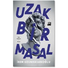 Uzak Bir Masal - İrem Uzunhasanoğlu