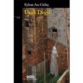 Uzak Değil-Eylem Ata Güleç