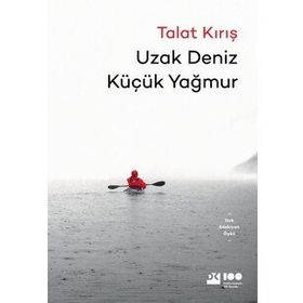 Uzak Deniz Küçük Yağmur - Talat Kırış