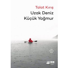 Uzak Deniz Küçük Yağmur - Talat Kırış