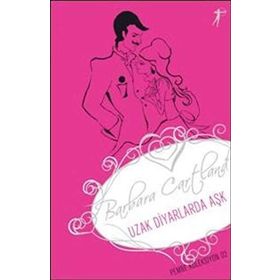 UZAK DIYARLARDA AŞK PEMBE KOLEKSIYON 02 - BARBARA CARTLAND