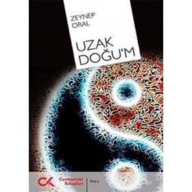 UZAK DOĞU'M - ZEYNEP ORAL