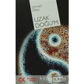 UZAK DOĞU'M - ZEYNEP ORAL