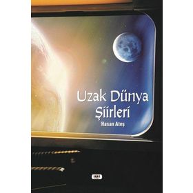 Uzak Dünya Şiirleri - Hasan Ateş
