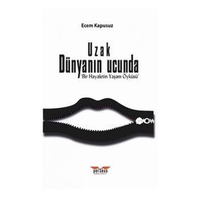 Uzak Dünyanın Ucunda Ecem Kapusuz