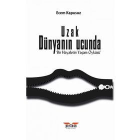 Uzak Dünyanın Ucunda Ecem Kapusuz