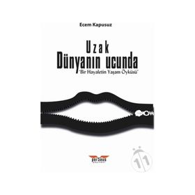 Uzak Dünyanın Ucunda Ecem Kapusuz