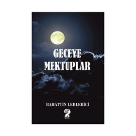 UZAK GECEYE MEKTUPLAR - MURAT BAŞARAN
