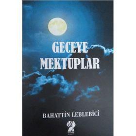 UZAK GECEYE MEKTUPLAR - MURAT BAŞARAN