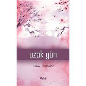 Uzak Gün - Türkay Korkmaz