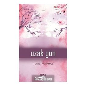 Uzak Gün - Türkay Korkmaz
