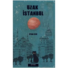 Uzak İstanbul Ertan Erat