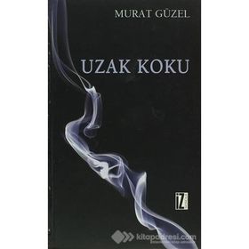 UZAK KOKU - MURAT GÜZEL