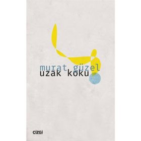 UZAK KOKU - MURAT GÜZEL
