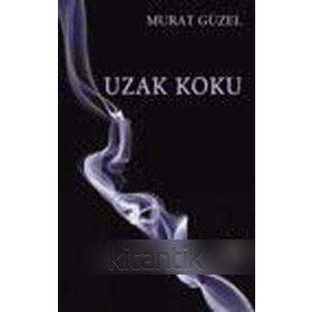 UZAK KOKU - MURAT GÜZEL