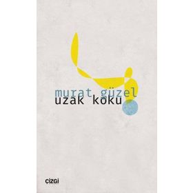 UZAK KOKU - MURAT GÜZEL