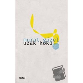UZAK KOKU - MURAT GÜZEL