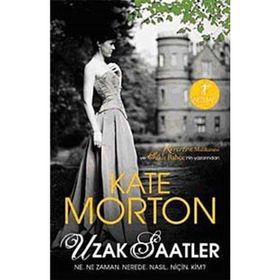 UZAK SAATLER - KATE MORTON