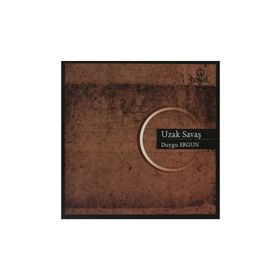UZAK SAVAŞ - DUYGU ERGUN