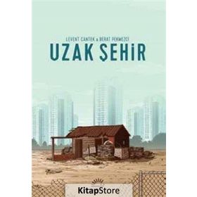 Uzak Şehir - Levent Cantek